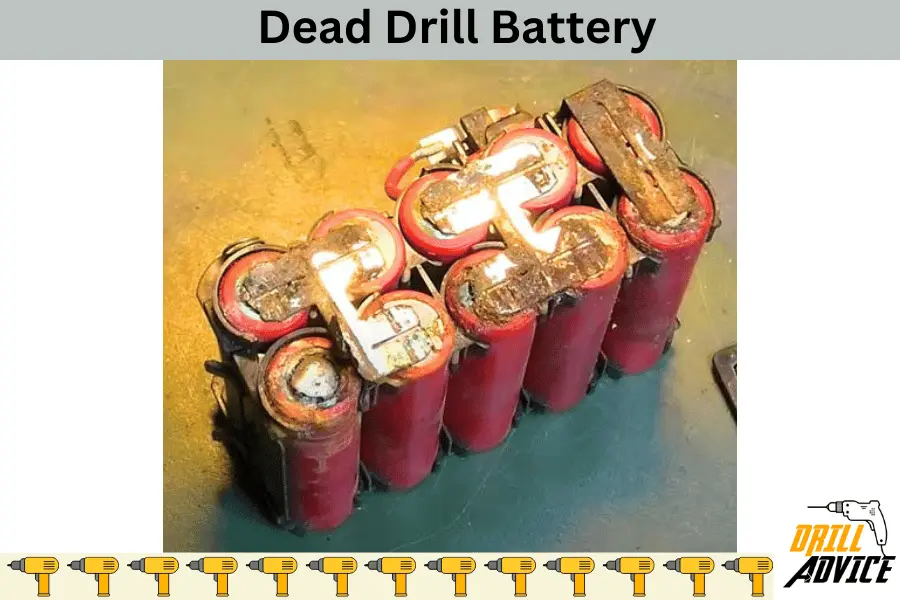 Dead Drill Battery