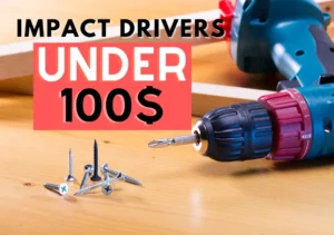 Impact-Driver-Under-100