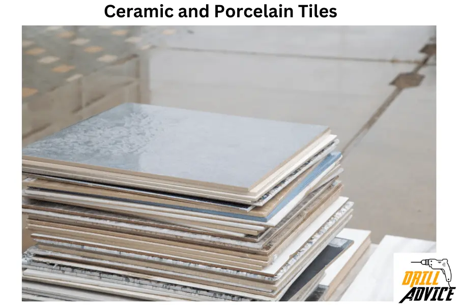 Ceramic and Porcelain Tiles