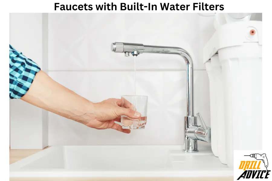 Faucets with Built-In Water Filters